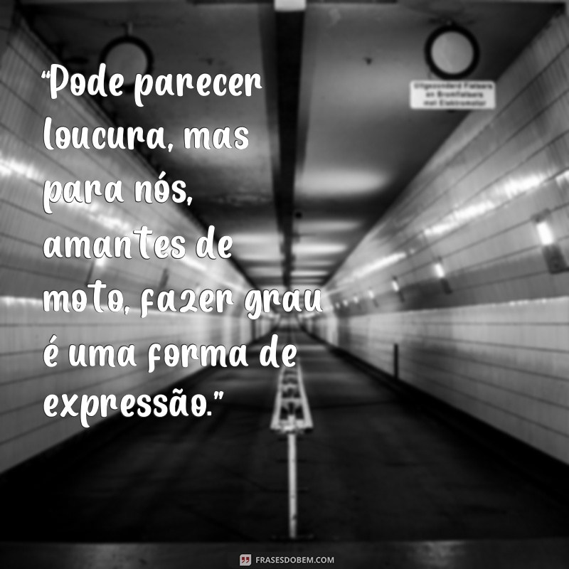 Descubra as melhores frases para legendar suas fotos de moto no grau 