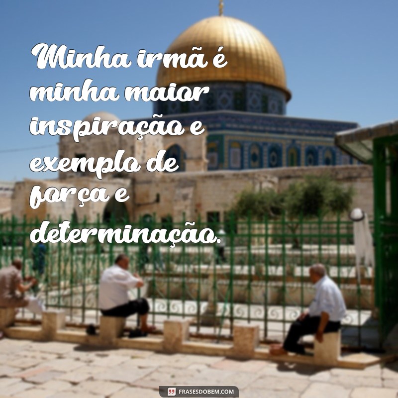 Descubra as melhores frases para celebrar o Dia da Irmã! 