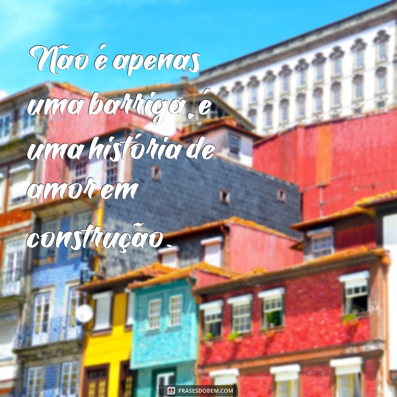 Encante com 20 frases para foto de gestante de 9 meses 