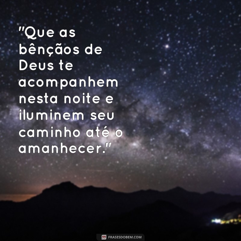 frases lindas de boa noite com Deus 