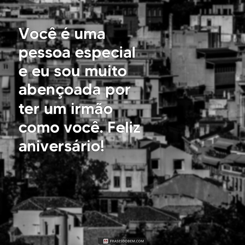 23 Frases Emocionantes para Desejar um Feliz Aniversário ao seu Irmão! 