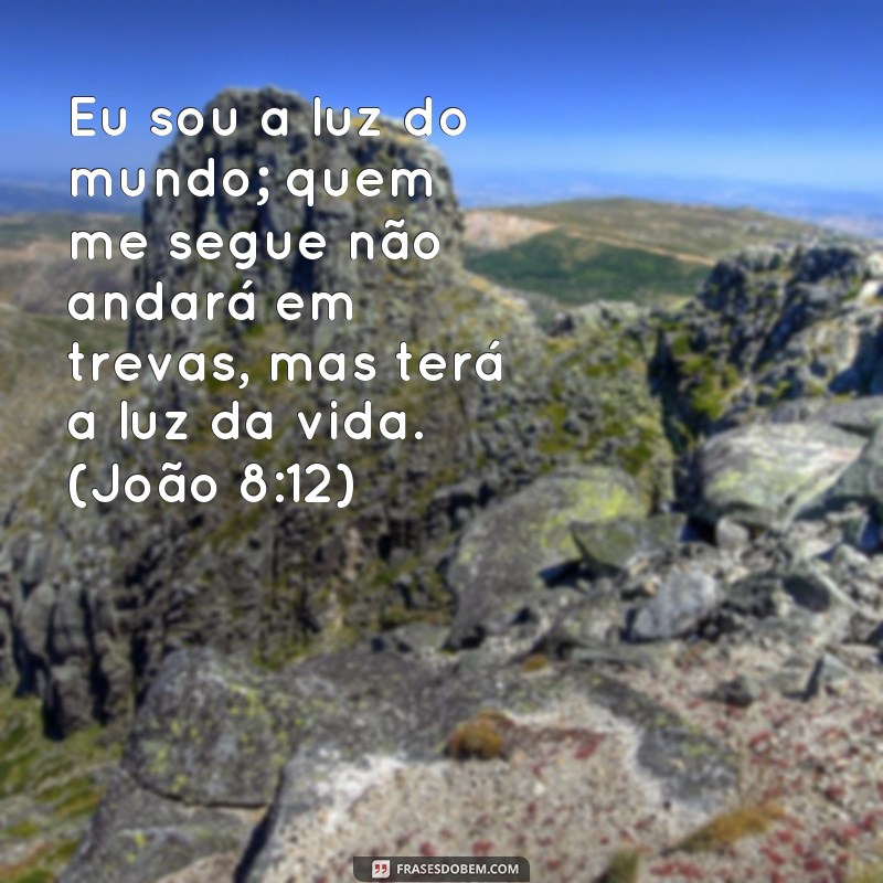 Descubra as melhores frases de Deus para inspirar e fortalecer sua fé 