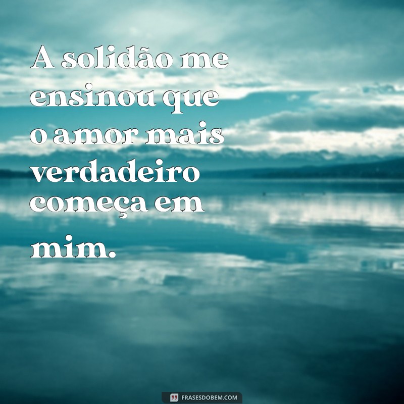 Frases Inspiradoras para Fotos Sozinha: Capture sua Essência 