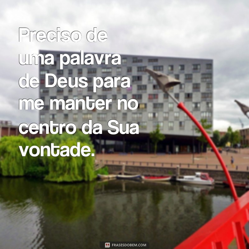 Descubra as melhores frases para encontrar a palavra de Deus em sua vida 