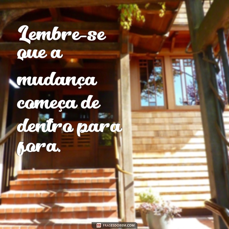 23 frases inspiradoras para levantar o ânimo e enfrentar os desafios do dia a dia 