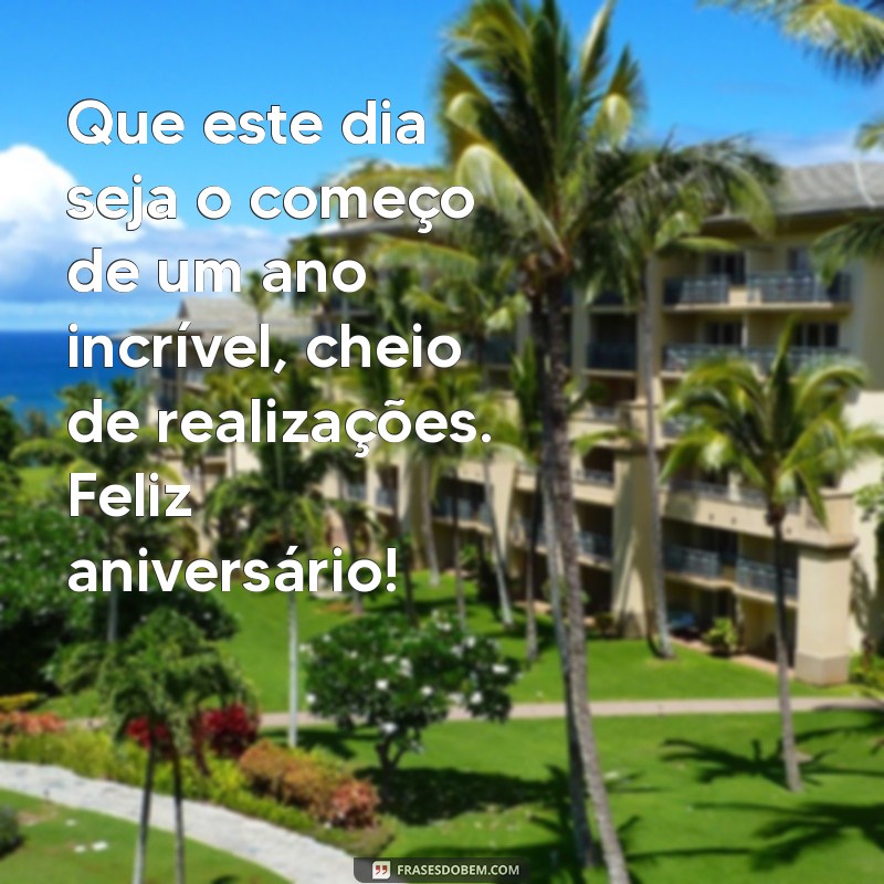 Frases Bonitas e Inspiradoras para Desejar um Feliz Aniversário 