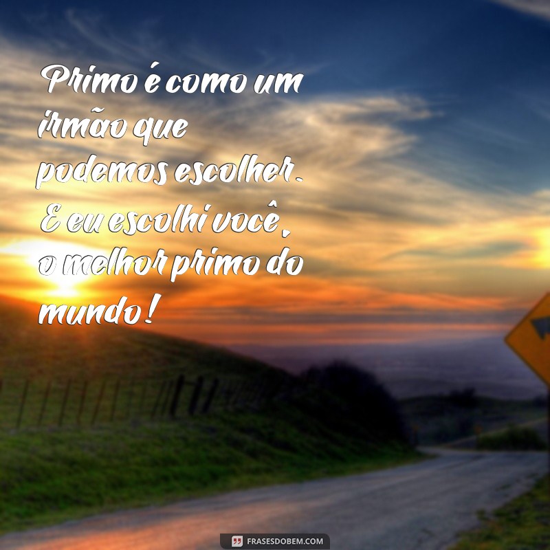 Descubra as melhores frases para celebrar o Dia do Primo com amor e gratidão! 