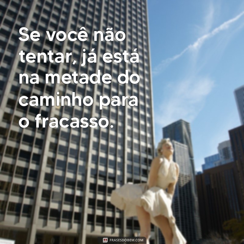 Frases Impactantes para Conquistar Sua Vaga de Emprego 