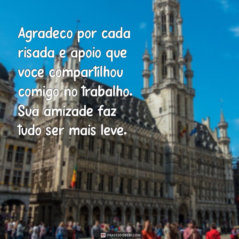 frases de agradecimento para amigos de trabalho 