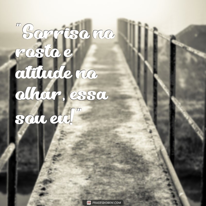 frases para foto maloka feminina 