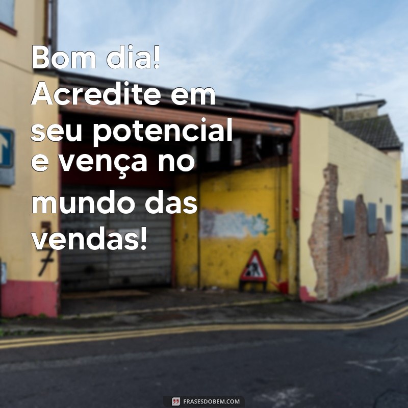 Transforme seu dia com frases motivacionais para impulsionar suas vendas 