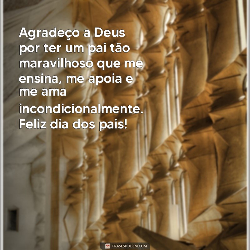 Surpreenda seu pai com lindas frases no Dia dos Pais - Confira nossas sugestões! 