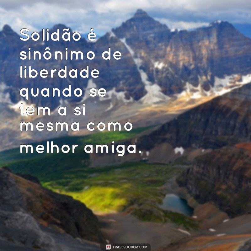 Descubra as Melhores Frases para Arrasar nas Legendas de Fotos Tumblr Sozinha no Instagram 