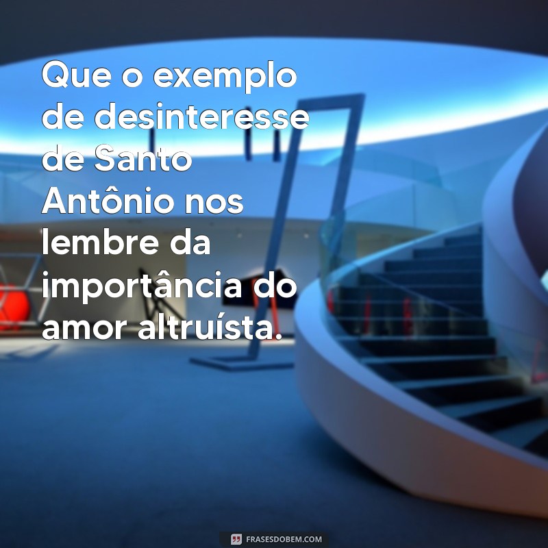 Frases Inspiradoras para Celebrar o Dia de Santo Antônio 