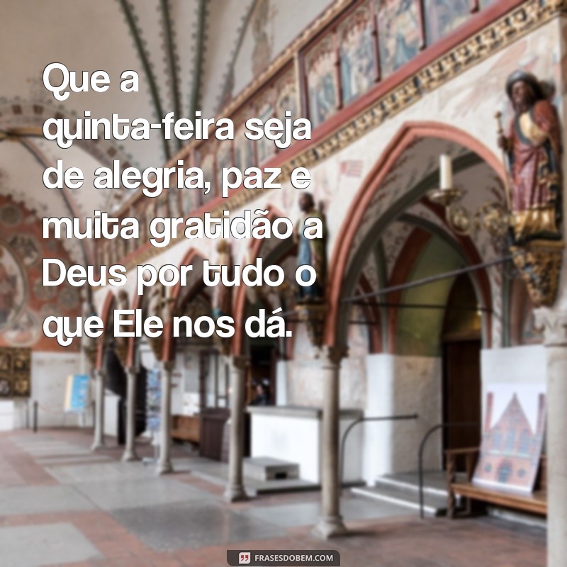 Comece sua quinta-feira com Deus: 20 frases inspiradoras de bom dia 