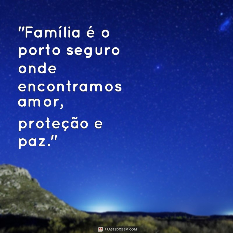 frases de reflexão família 