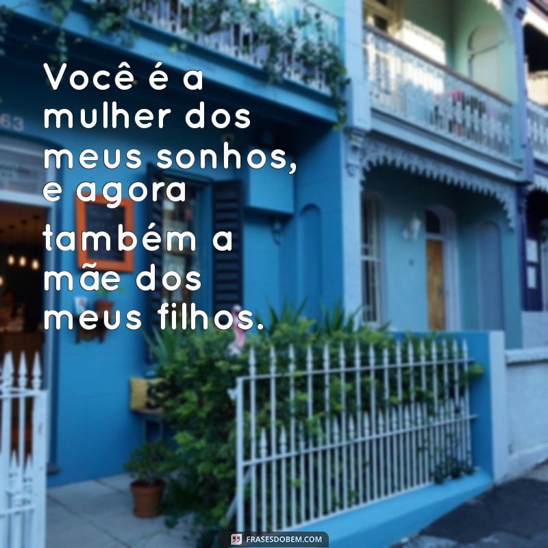 Frases Românticas para Celebrar o Amor com Sua Esposa Grávida 