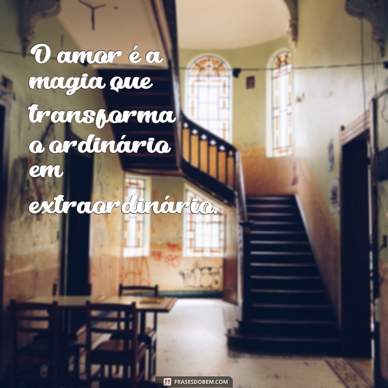 Frases Motivadoras de Amor: Inspire-se e Renove Seu Coração 