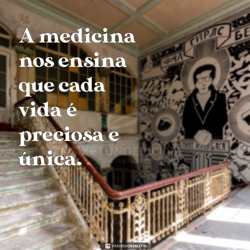 Frases Inspiradoras para Médicos: Sabedoria e Motivação na Medicina 