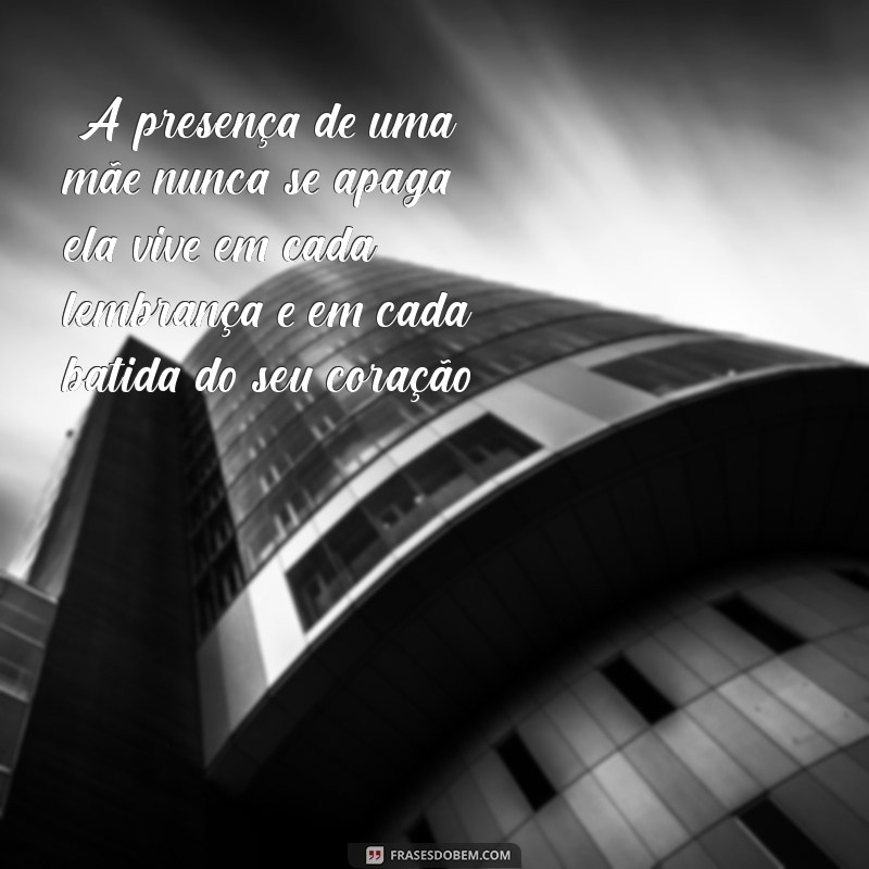 frases de apoio para quem perdeu a mãe 