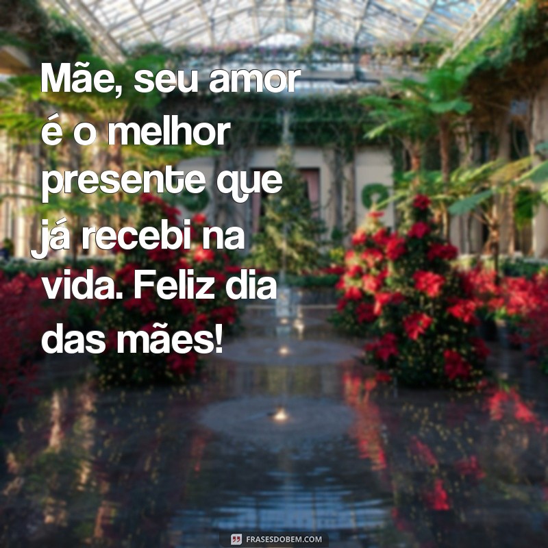 Encante sua mãe com as melhores frases de coração no Dia das Mães 