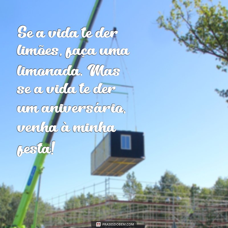 As Melhores Frases Engraçadas para Convites de Aniversário que Vão Fazer Todos Rirem 