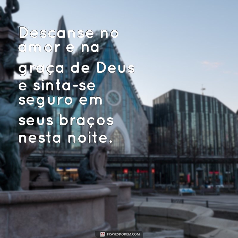 Descubra as melhores frases de boa noite abençoadas por Deus 