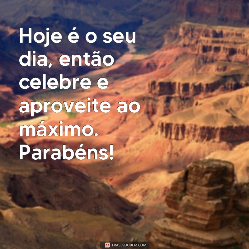 Descubra as melhores frases para parabenizar alguém em grande estilo! 