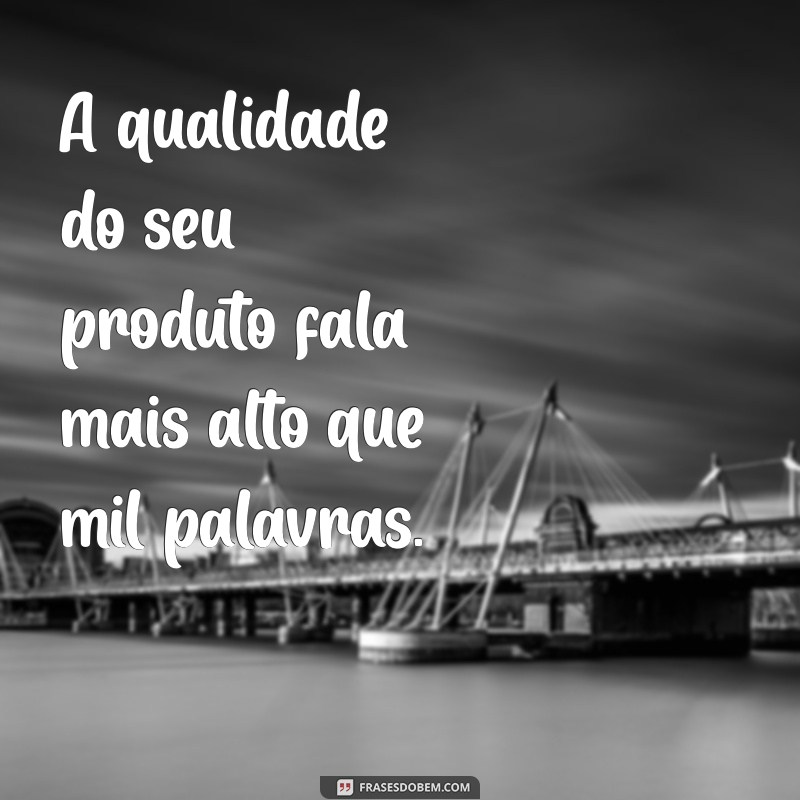 Frases Inspiradoras para Impulsionar Seu Negócio e Motivação Profissional 