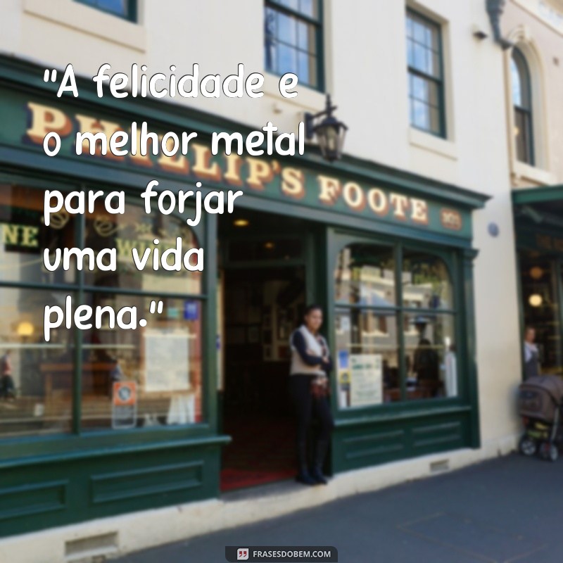 frases feliz matal 