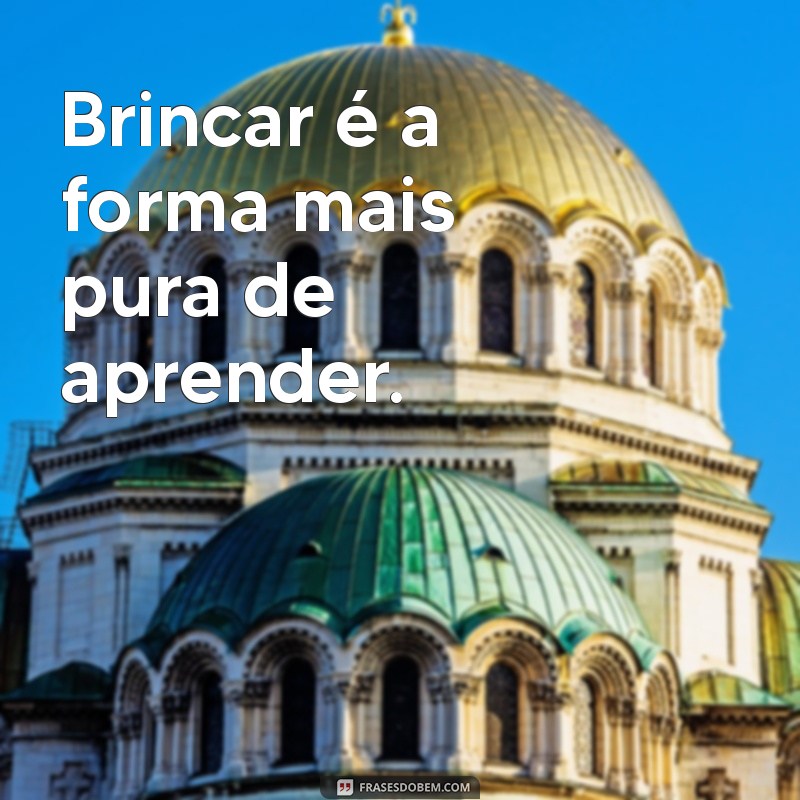 Frases Inspiradoras sobre a Magia de Ser Criança: Reviva a Inocência 