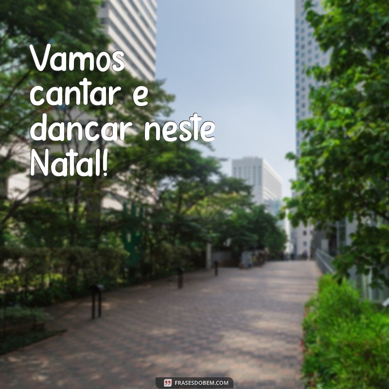 Frases de Natal Curtas para Encantar as Crianças 