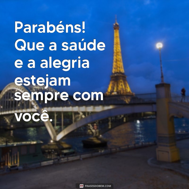 Frases de Aniversário Simples e Inspiradoras para Celebrar com Amor 