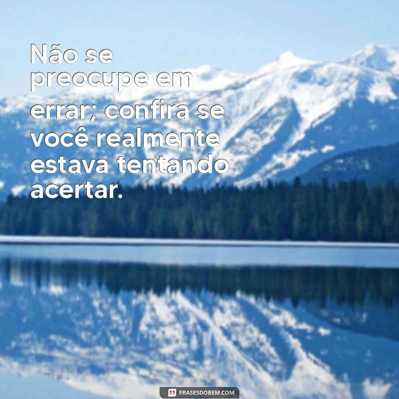 Frases Não Motivacionais: Reflexões que Desafiam o Otimismo 