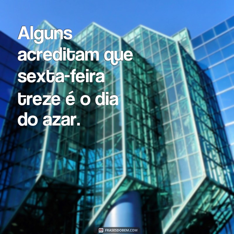 Descubra o verdadeiro significado das frases sobre a Sexta-Feira 13 