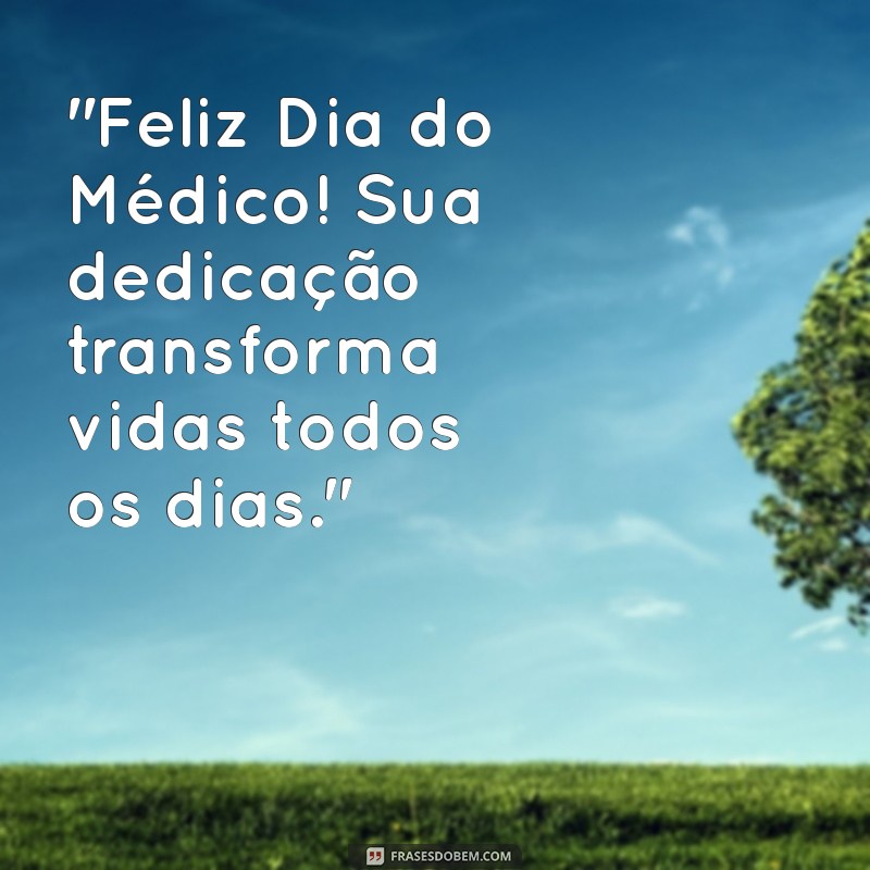 frases feliz dia do medico 