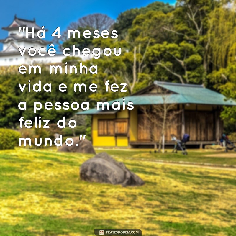 frases de amor 4 meses de namoro 