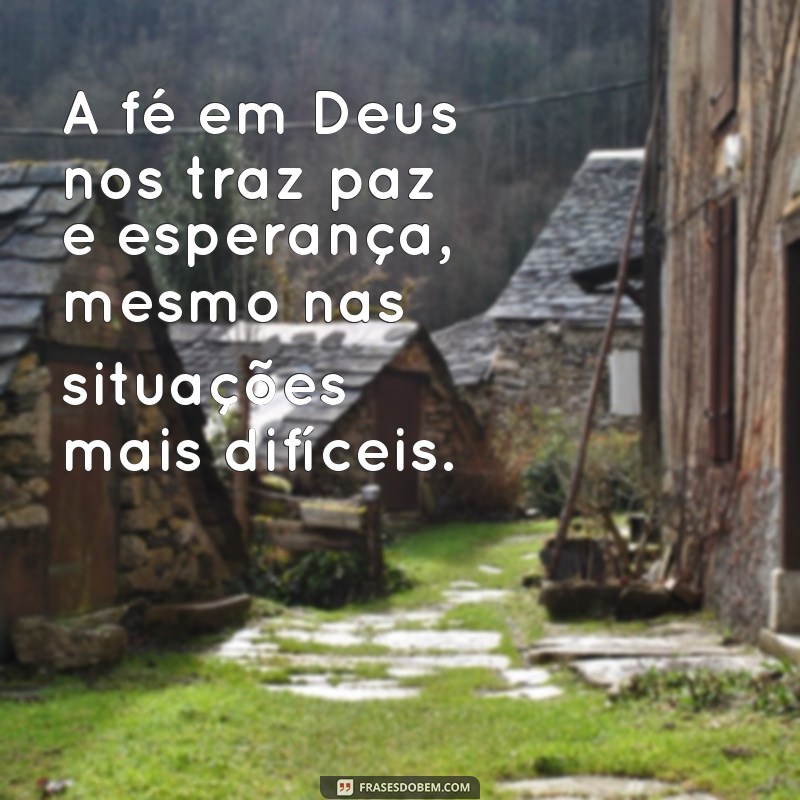 Descubra as mais inspiradoras frases de Deus para iluminar seu dia 