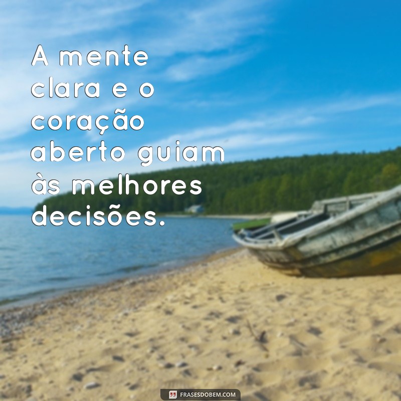 Frases Inspiradoras para Tomar Decisões Certas na Vida 