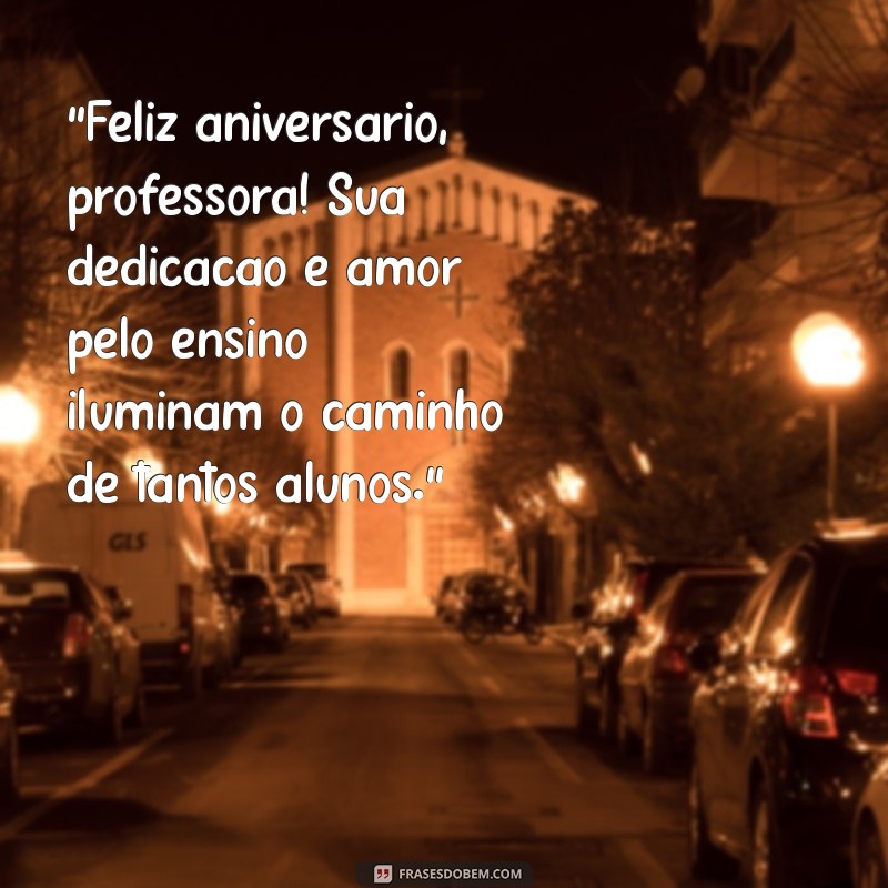 frases de feliz aniversário para professora 