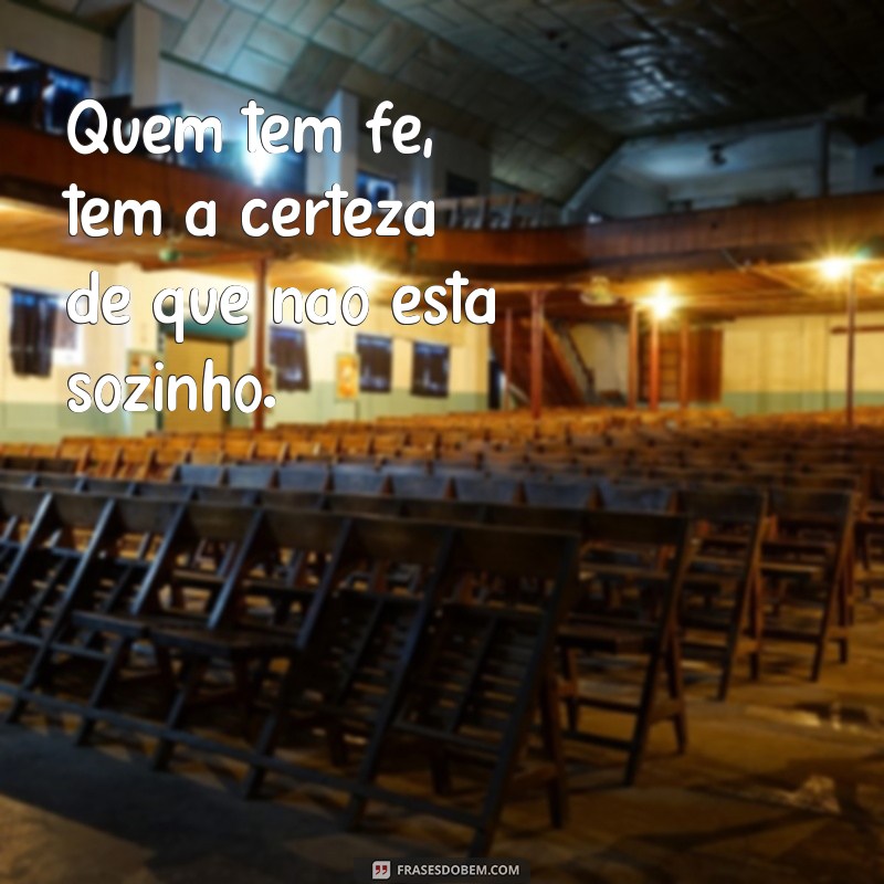 Descubra 20 frases de fé curtas para fortalecer sua espiritualidade 