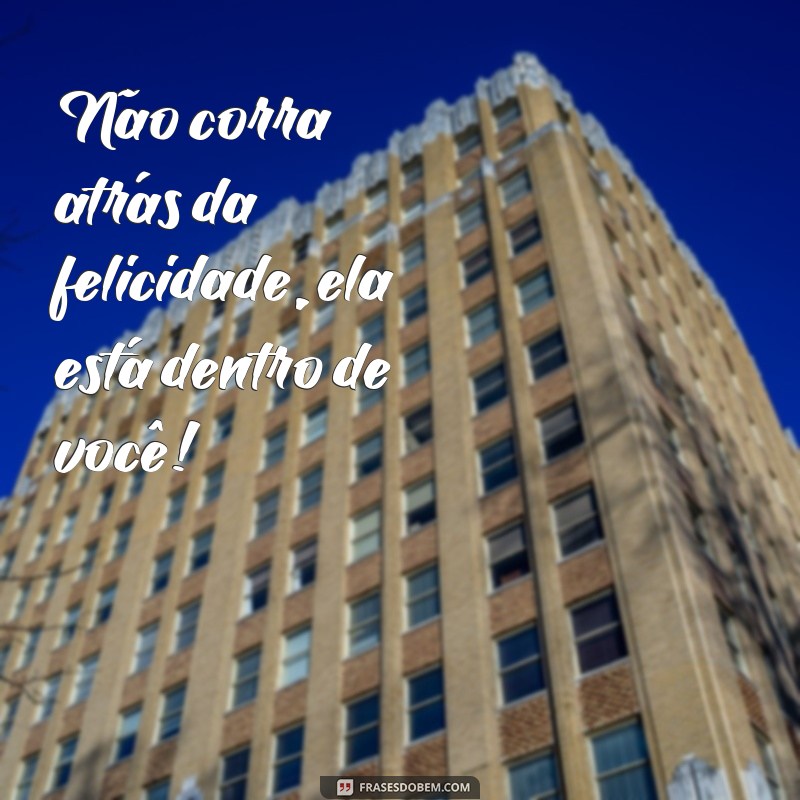 Descubra as melhores frases para compartilhar no WhatsApp e espalhar otimismo! 