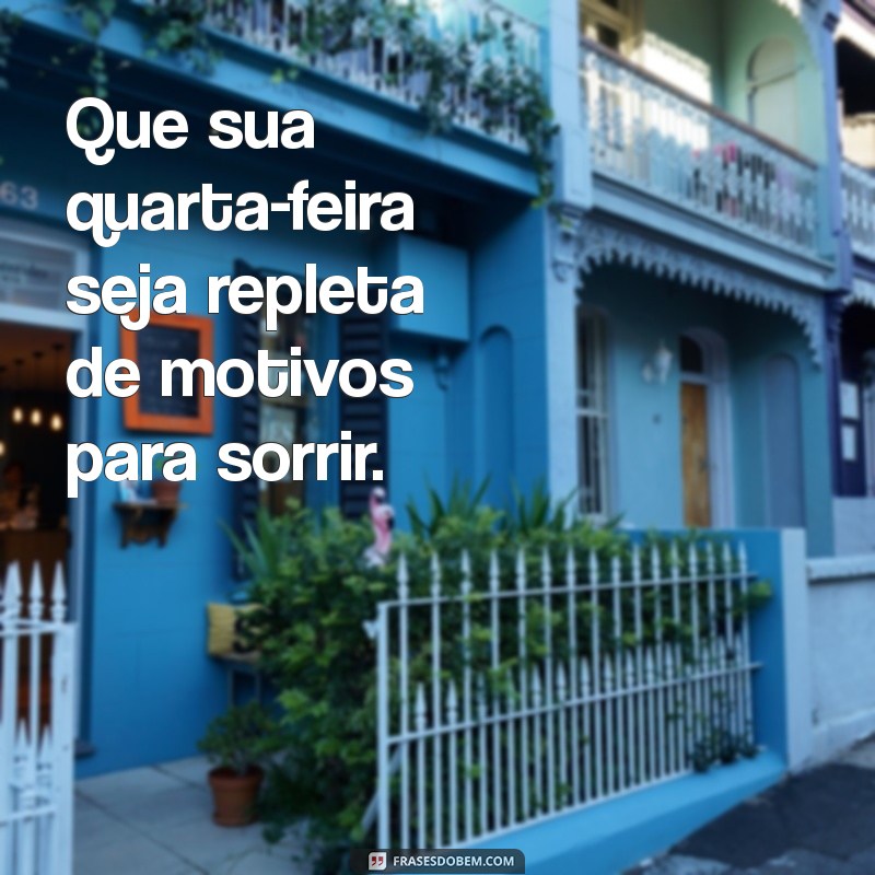 Frases Inspiradoras para Motivar sua Quarta-Feira 