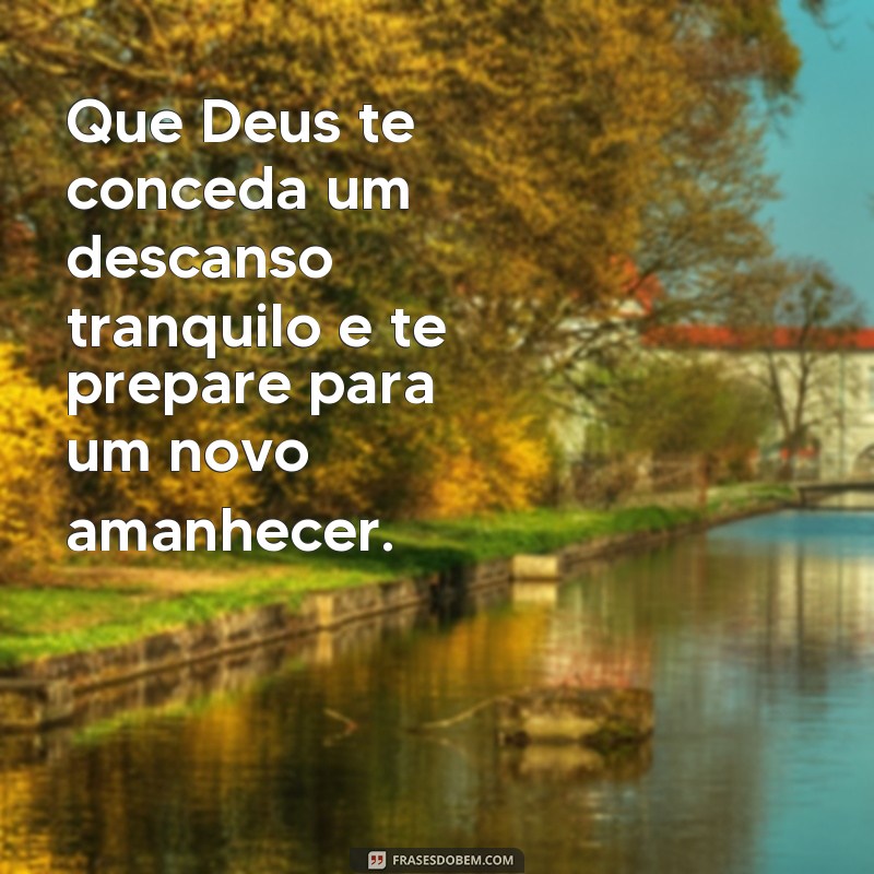 Descubra as 20 melhores frases para dormir com Deus e ter uma noite abençoada 