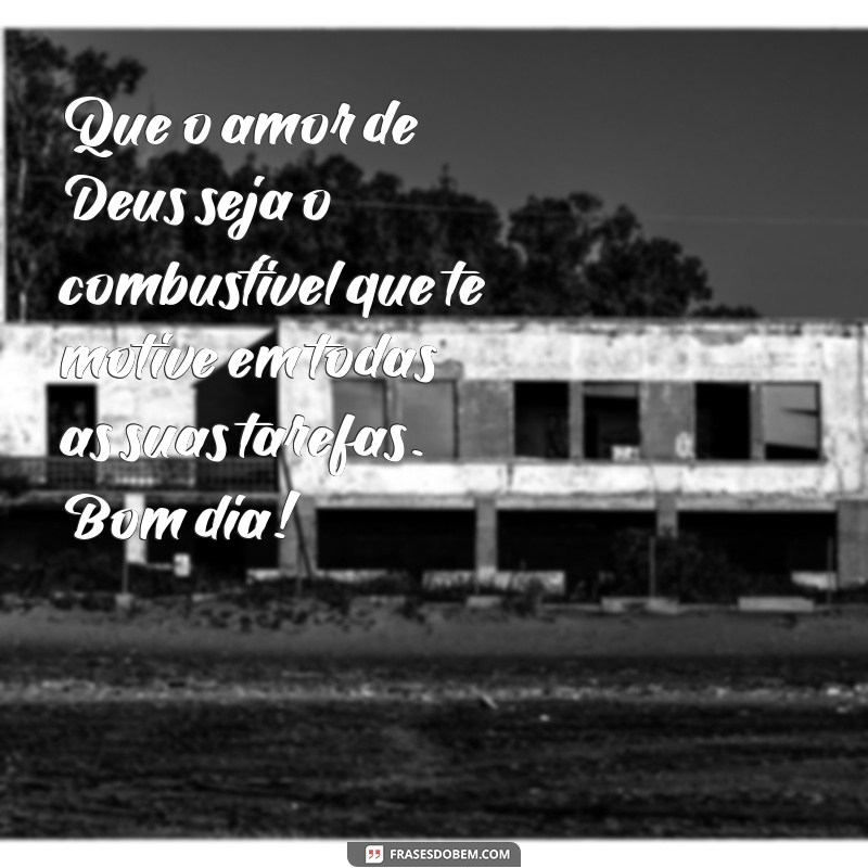 24 frases de bom dia abençoadas para começar o dia com positividade 