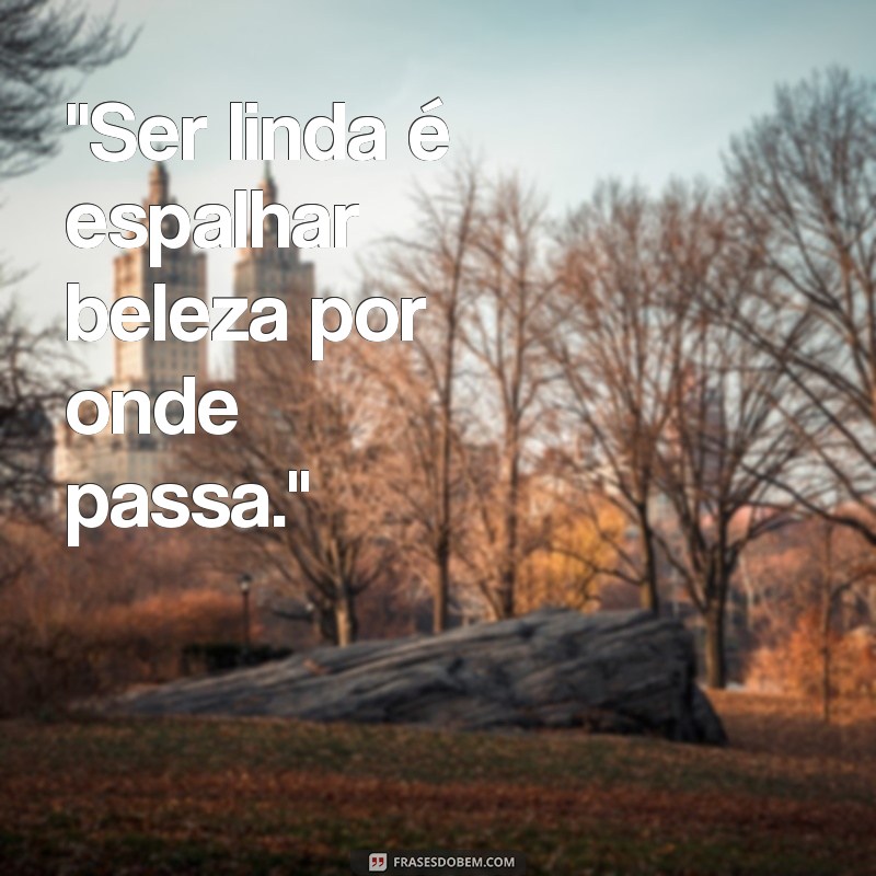 frases como ser linda 