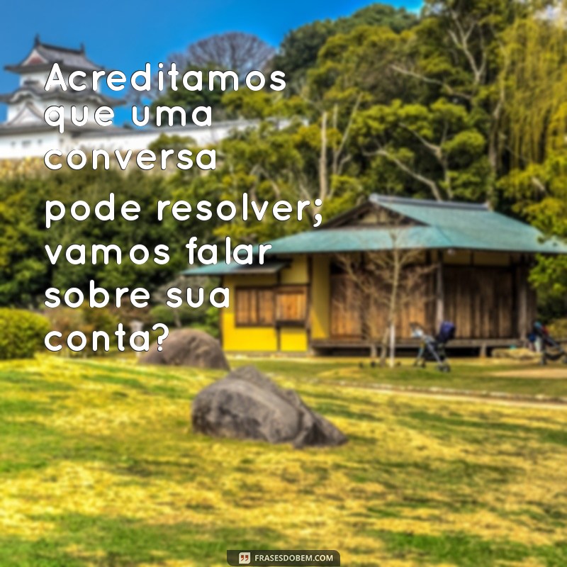 Frases de Cobrança Eficazes: Como Lidar com Clientes de Forma Profissional 