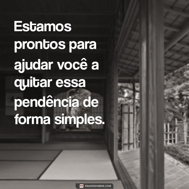 Frases de Cobrança Eficazes: Como Lidar com Clientes de Forma Profissional 