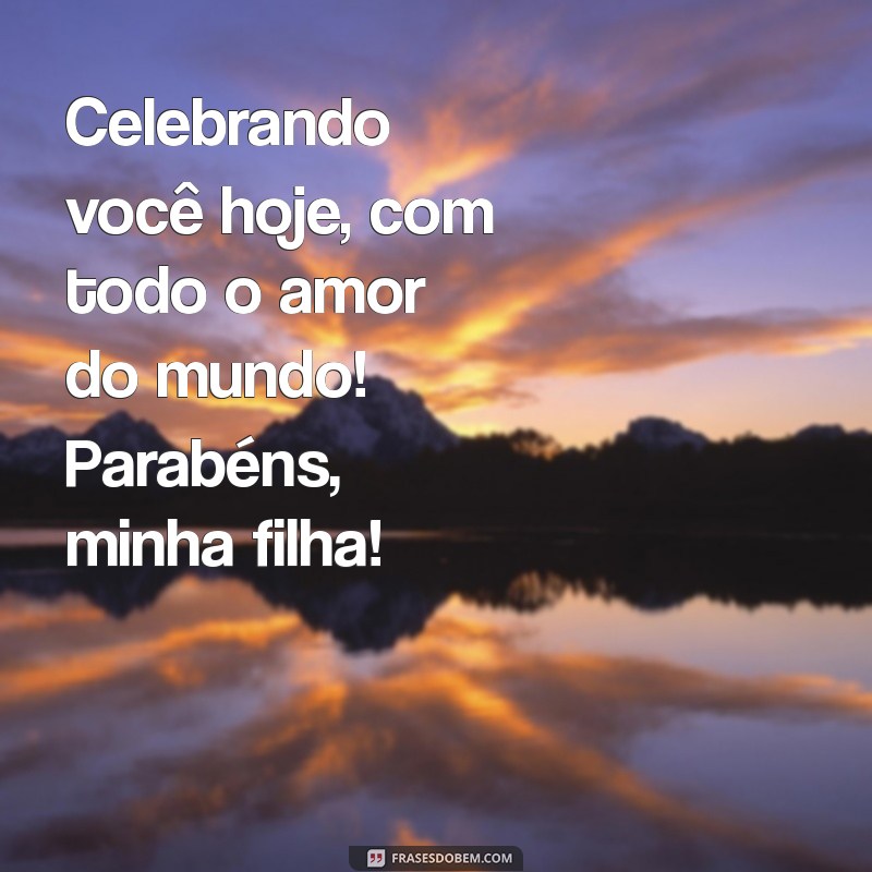 Frases Emocionantes de Aniversário para Celebrar os 2 Anos da Sua Filha 