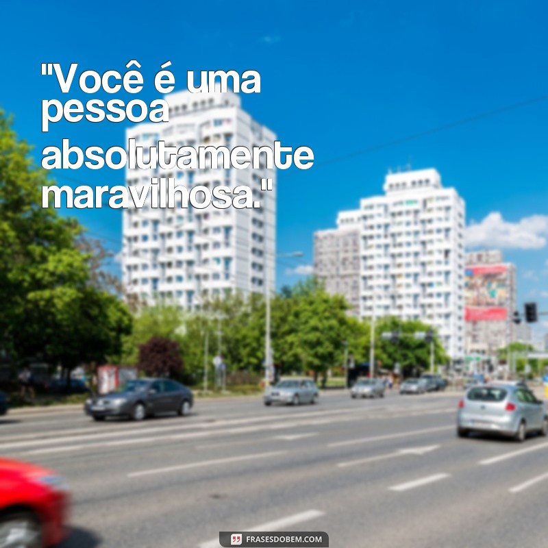 frases de maravilhosa 